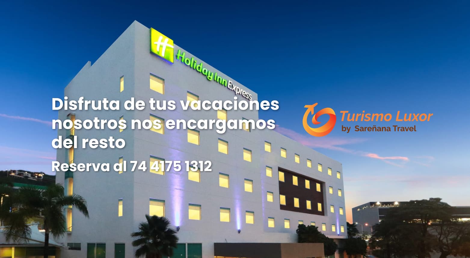 Reserva Holiday Inn Expo Guadalajara con Turismo Luxor
